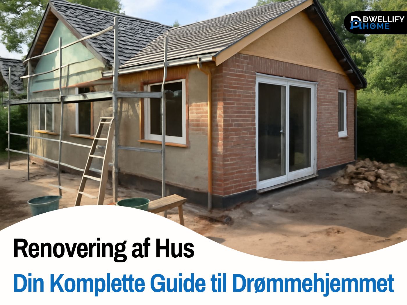 Renovering af Hus Din Komplette Guide til Drømmehjemmet