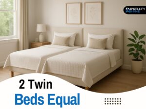 2 Twin Beds Equal What Size? Clear Guide for King, Queen and XL Options
