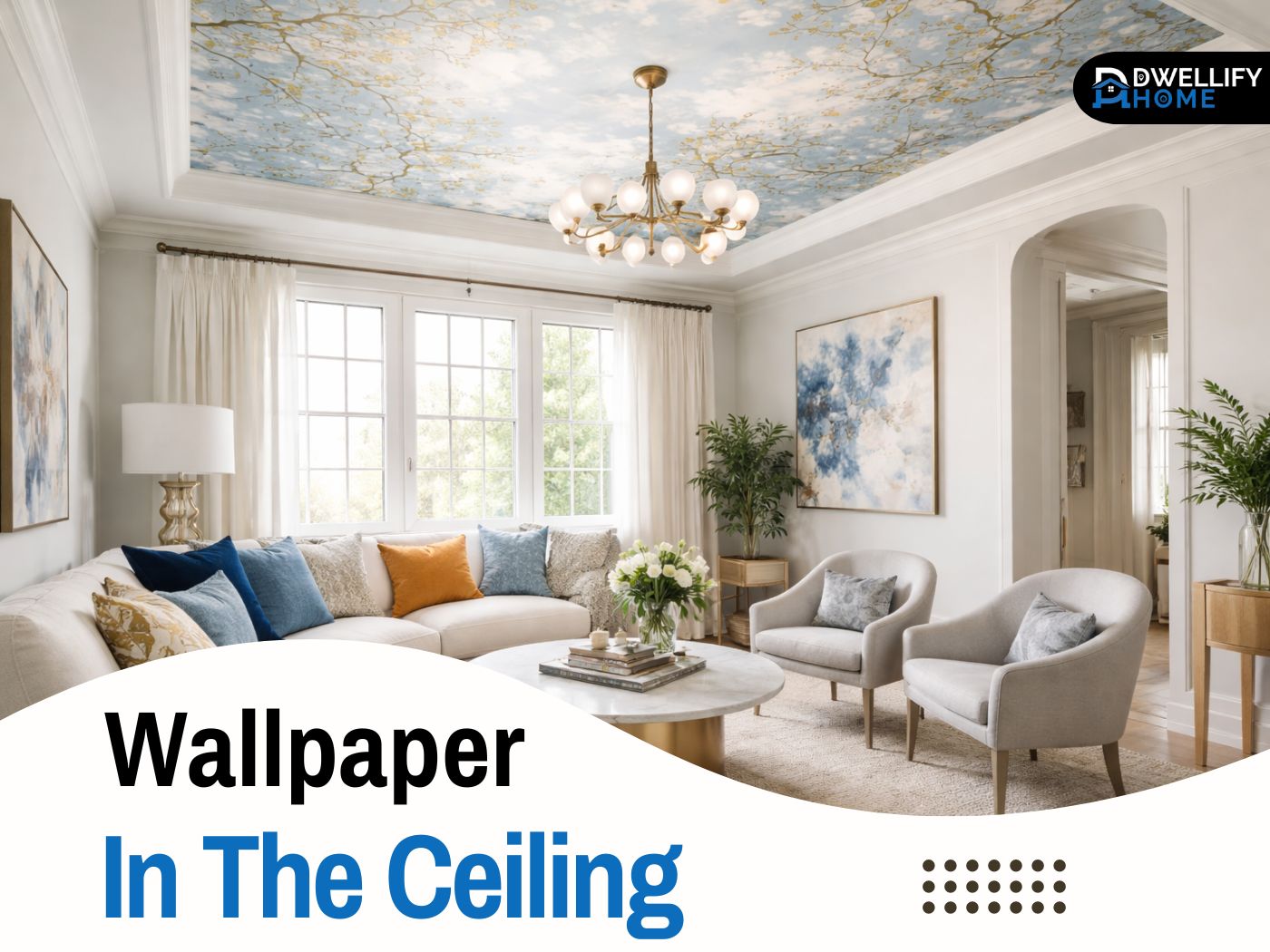 wallpaper in the ceiling