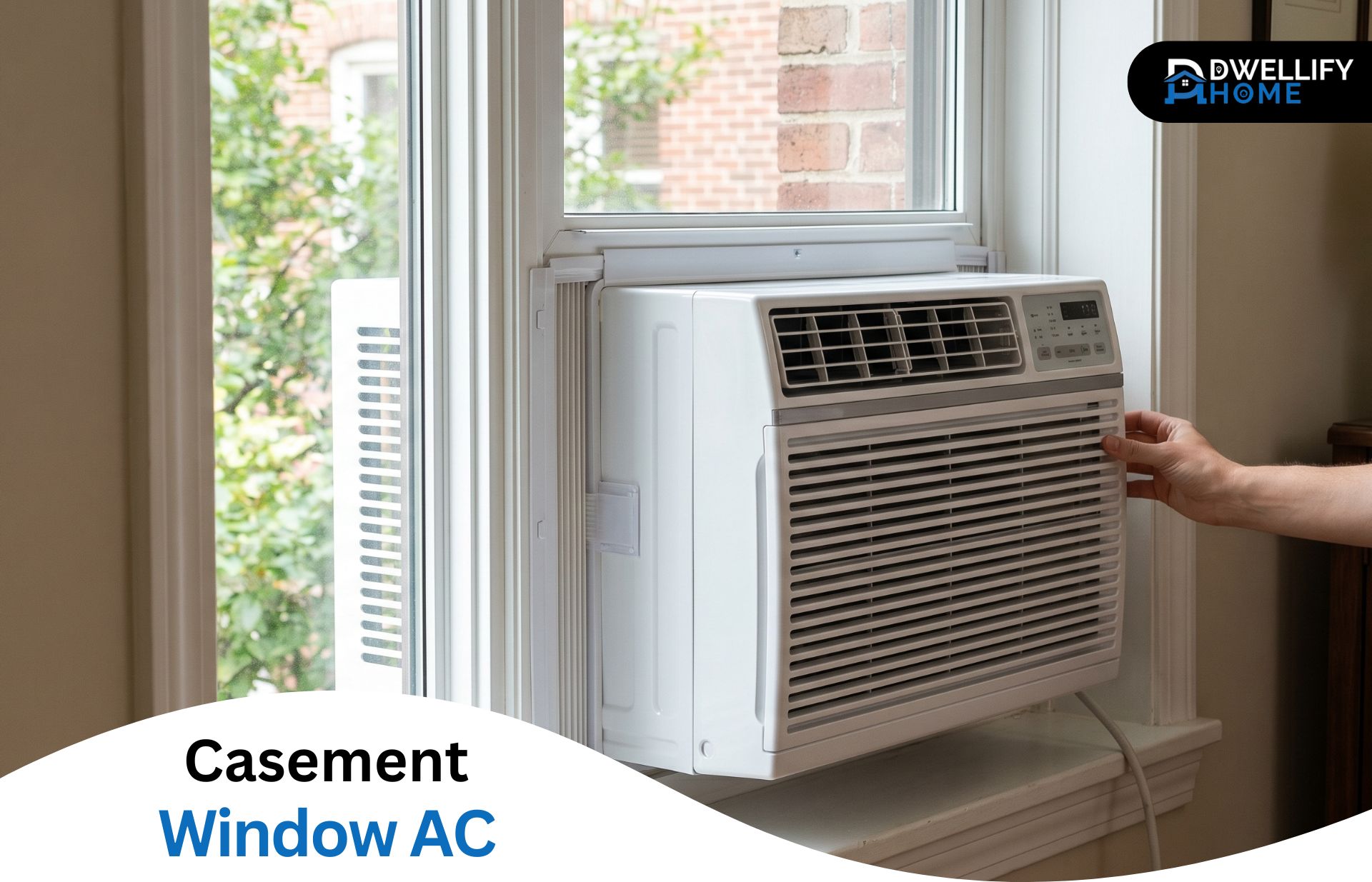 Casement Window AC: Types, Fit & What to Buy