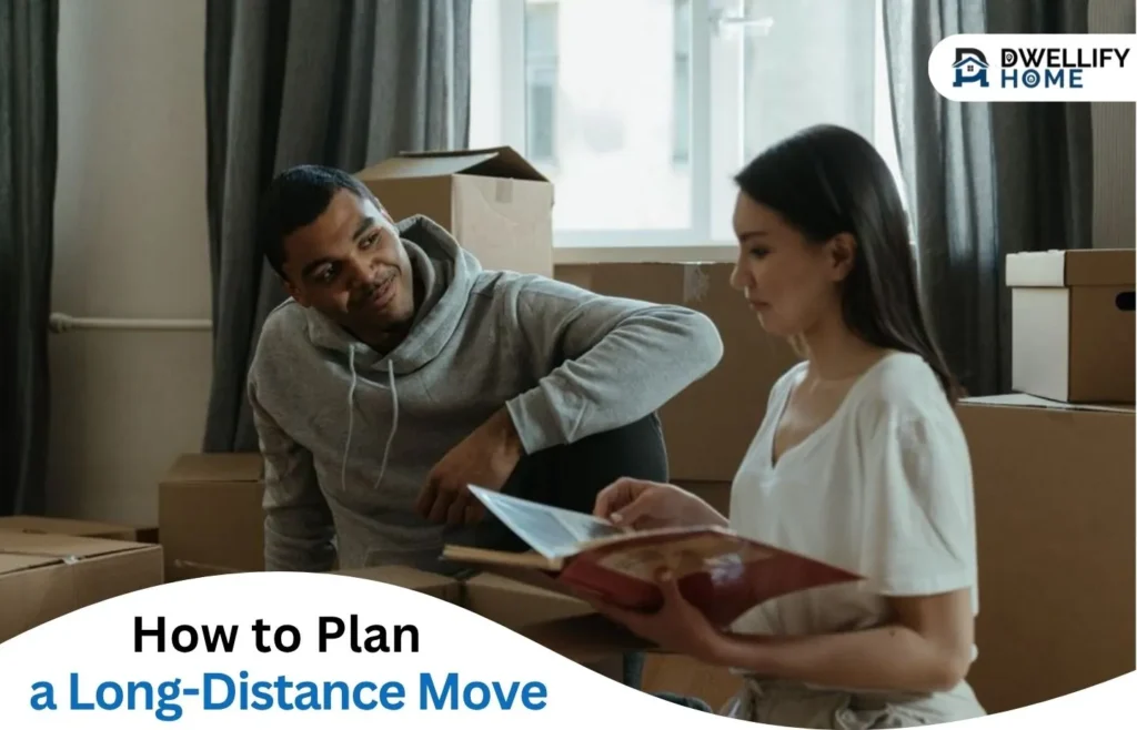 How to Plan a Long-Distance Move Without Losing Your Mind