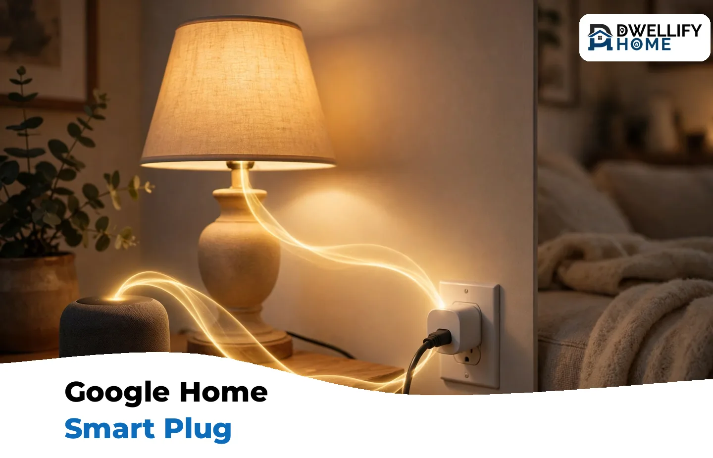 Works With Google Home Smart Plug: Setup, Schedules and Voice Control